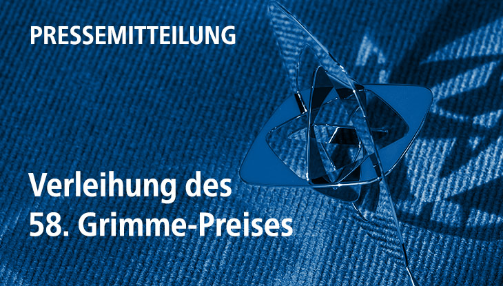 Pressemitteilung zur Verleihung des 58. Grimme-Preises 2022