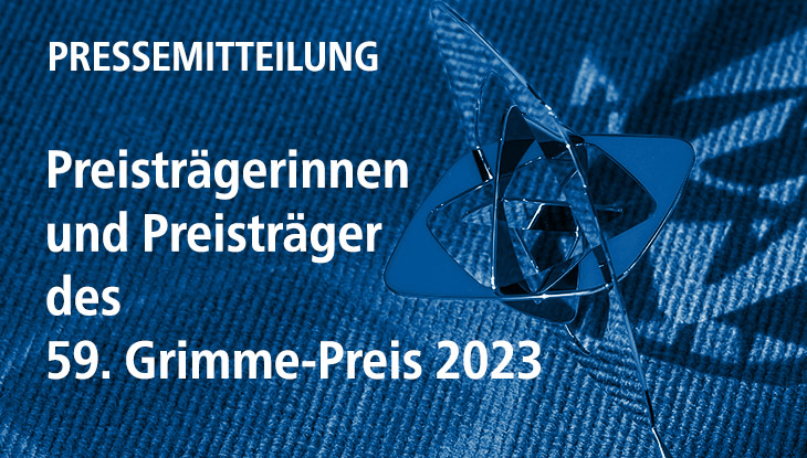 59. Grimme-Preis 2023: Bekanntgabe der PreisträgerInnen